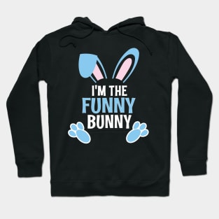 I'm The Funny Bunny Easter Family Matching Apparel Hoodie